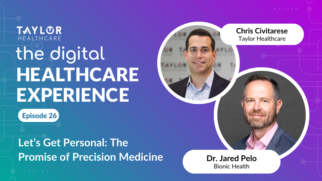 Featured image for post: The Digital Healthcare Experience - Let's Get Personal: The Promise of Precision Medicine